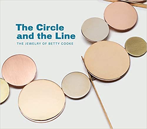 okumak The Circle and the Line: The Jewelry of Betty Cooke