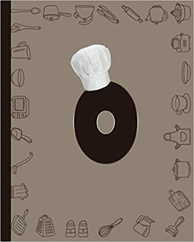 okumak Letter O Notebook : Initial O Monogram Notebook Family Cookbook Recipe Journal Letter O With Hat Chef: Personalized Chef Blank Recipe Book to Write In Gift For Women ,Men And Girls, 8&quot; x 10&quot;,116 Pages