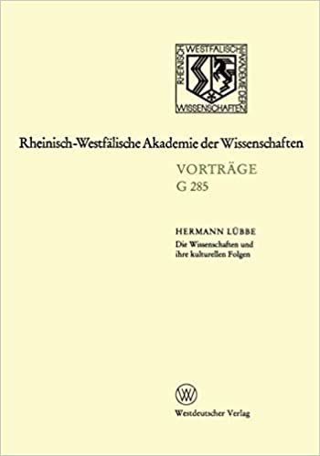 okumak Die Wissenschaften und ihre kulturellen Folgen: Über Die Zukunft Des Common Sense (Rheinisch-Westfälische Akademie Der Wissenschaften) (German Edition)