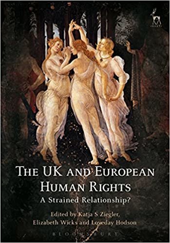 okumak The UK and European Human Rights: A Strained Relationship? (Modern Studies in European Law)
