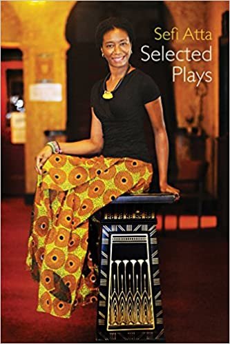 Sefi Atta: Selected Plays