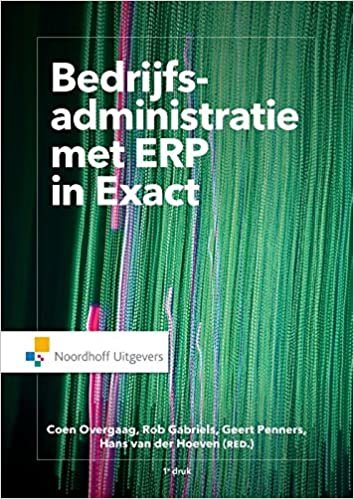 okumak Bedrijfsadministratie met ERP in Exact Online: financieel geïnformeerd