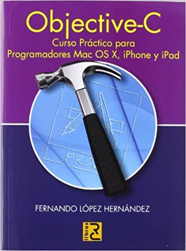 okumak Objetive-C : curso práctico para programadores Mac OS-X, iPhone y iPad