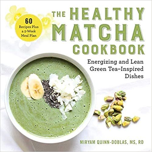 okumak The Healthy Matcha Cookbook: Energizing and Lean Green Tea-Inspired Dishes