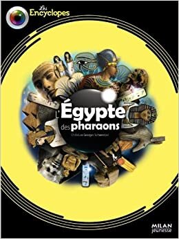 okumak L&#39;Égypte des pharaons (Les Encyclopes)