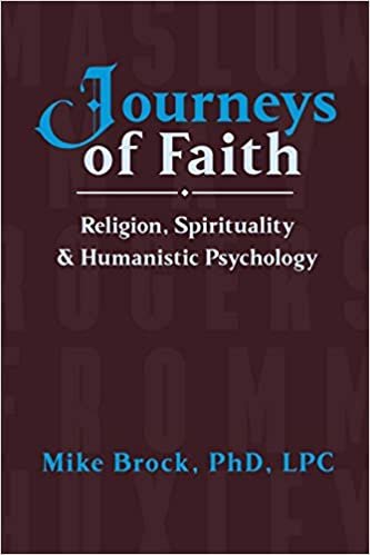 okumak Journeys of Faith: Religion, Spirituality, &amp; Humanistic Psychology