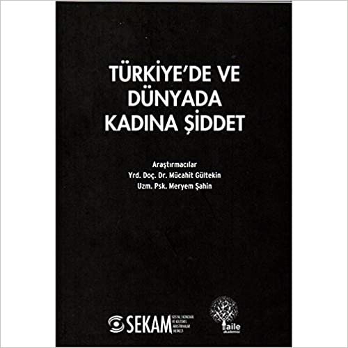 okumak Türkiye’de ve Dünyada Kadına Şiddet