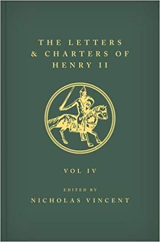 okumak The Letters and Charters of Henry II, King of England 1154-1189: Volume IV