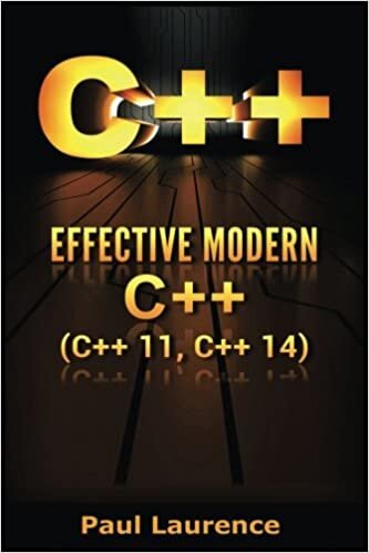 okumak C++: Effective Modern C++ (C++ 11,C++ 14) (guide,C Programming, HTML, Javascript, Programming,all,internet, Coding, CSS, Java, PHP, Band 1): Volume 1