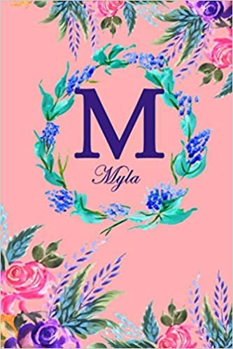 okumak M: Myla: Myla Monogrammed Personalised Custom Name Daily Planner / Organiser / To Do List - 6x9 - Letter M Monogram - Pink Floral Water Colour Theme