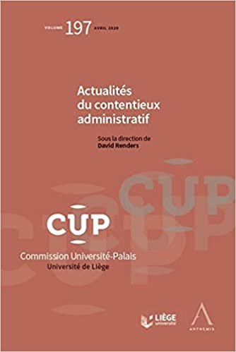 okumak Actualités du contentieux administratif (2020) (Tome 197) (Commission Université-Palais)
