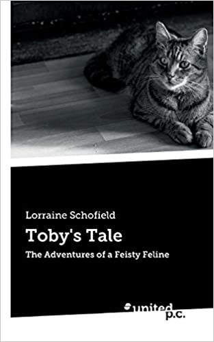 okumak Toby&#39;s Tale: The Adventures of a Feisty Feline