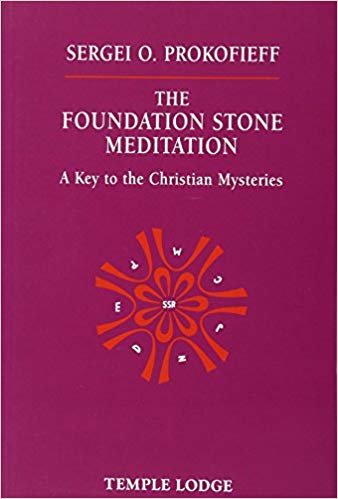 okumak The Foundation Stone Meditation : A Key to the Christian Mysteries