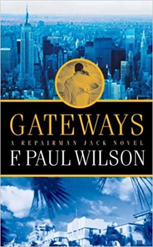 okumak Gateways: A Repairman Jack Novel (Repairman Jack Novels)