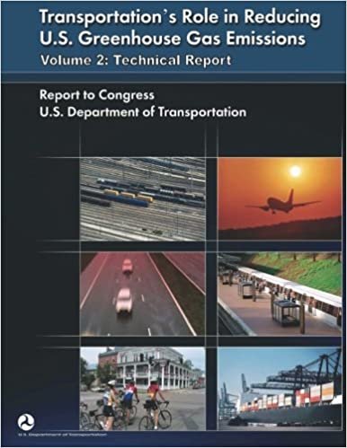 okumak Transportation&#39;s Role in Reducing U.S. Greenhouse Gas Emissions: Volume 2: Technical Report