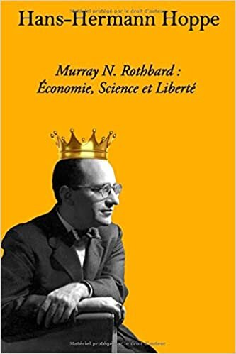 okumak Murray N. Rothbard : Économie, Science Et Liberté