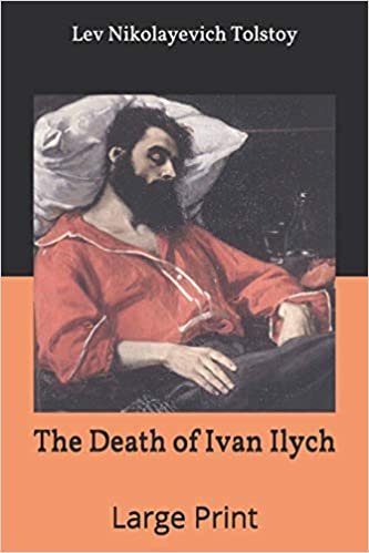 The Death of Ivan Ilych: Large Print