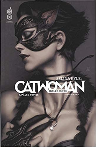 okumak Selina Kyle : Catwoman  - Tome 1 (DC REBIRTH)
