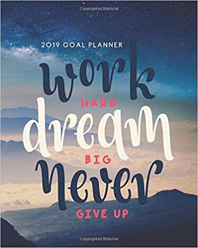 okumak 2019 Goal Planner: 2019 Goal Planner Organizer Goal-setting daily, monthly weekly planner diary schedule organizer,120 pages, 8x10 inches (Goal Setting Journals and Planners Series)