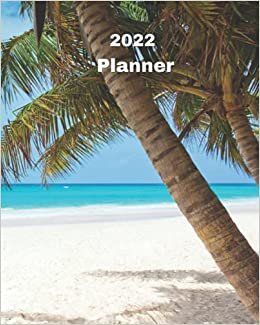 okumak 2022 Planner: Palm Tree and Beach - Monthly Calendar with U.S./UK/ Canadian/Christian/Jewish/Muslim Holidays– Calendar in Review/Notes 8 x 10 in.- Tropical Beach Vacation Travel