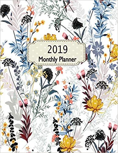 okumak 2019 Monthly Planner: 15 Monthly Schedule Organizer Calendar Appointment Oct 2018 To Dec 2019 With Notes