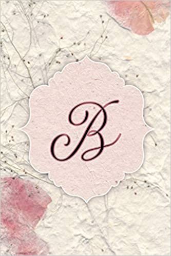 okumak B: Flower Petal Journal, Monogram Initial Letter B Lined Diary Notebook