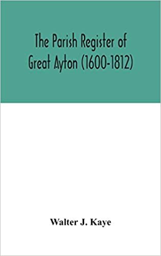 okumak The Parish Register of Great Ayton ( 1600-1812)
