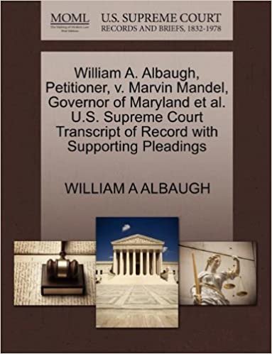okumak William A. Albaugh, Petitioner, v. Marvin Mandel, Governor of Maryland et al. U.S. Supreme Court Transcript of Record with Supporting Pleadings