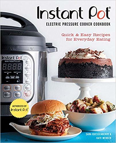 okumak Instant Pot (R) Electric Pressure Cooker Cookbook (An Authorized Instant Pot (R) Cookbook) : Quick &amp; Easy Recipes for Everyday Eating
