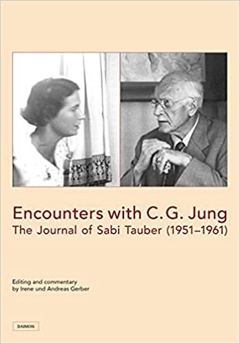 okumak Encounters with C. G. Jung: The Journal of Sabi Tauber (1951–1961)