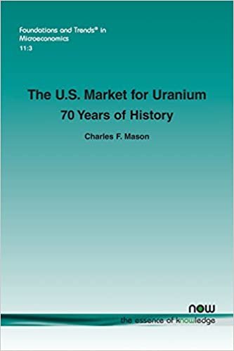 okumak The U.S. Market for Uranium: 70 Years of History (Foundations and Trends in Microeconomics)