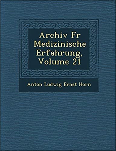 okumak Archiv F R Medizinische Erfahrung, Volume 21