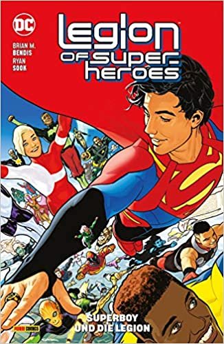 okumak Legion of Super-Heroes: Bd. 1 (2. Serie): Superboy und die Legion