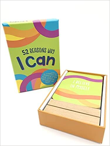 52 Reasons Why I Can: 52 Powerful Affirmations to Boost Your Child’s Self-Esteem and Motivation Every Day