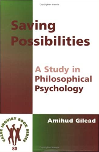 okumak Saving Possibilities: A Study in Philosophical Psychology (Value Inquiry Book Series / Philosophy and Psychology)