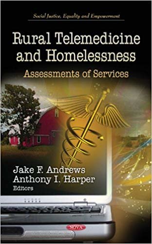 okumak Rural Telemedicine &amp; Homelessness : Assessments of Services