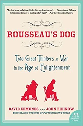 okumak Rousseaus Dog: Two Great Thinkers at War in the Age of Enlightenment (P.S.)