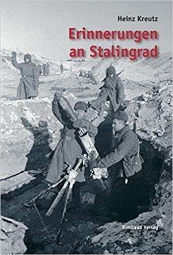 okumak Kreutz, H: Erinnerungen an Stalingrad