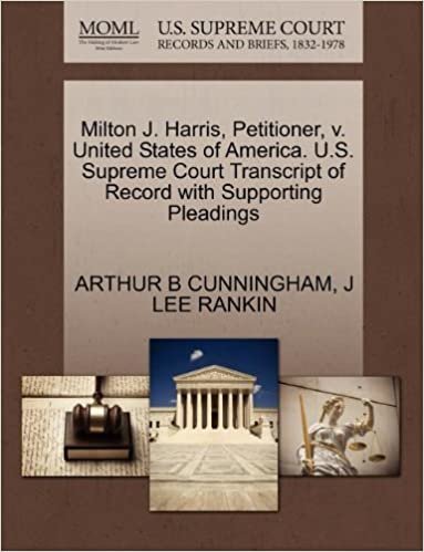 okumak Milton J. Harris, Petitioner, v. United States of America. U.S. Supreme Court Transcript of Record with Supporting Pleadings