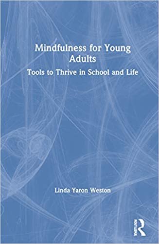 okumak Mindfulness for Young Adults: Tools to Thrive in School and Life