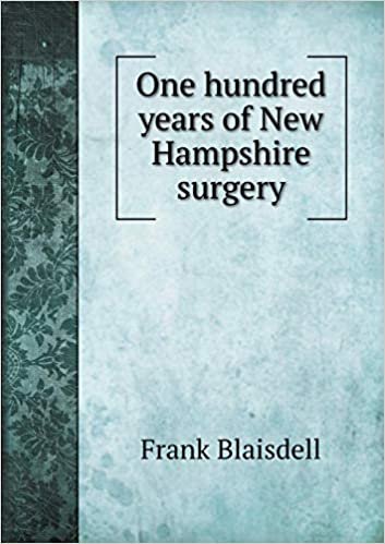 okumak One Hundred Years of New Hampshire Surgery