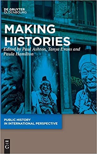 okumak Making Histories (Public History in International Perspective, Band 2)