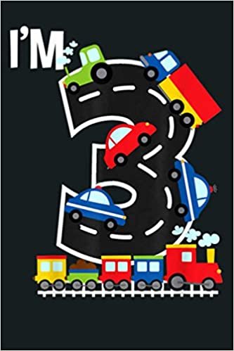 okumak I M 3 Birthday Boy 3Rd Bday Trains Cars Trucks Number: Notebook Planner - 6x9 inch Daily Planner Journal, To Do List Notebook, Daily Organizer, 114 Pages