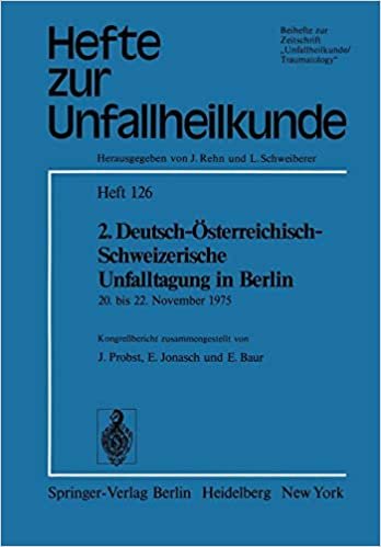 2. Deutsch-Österreichisch-Schweizerische Unfalltagung in Berlin (Hefte zur Zeitschrift "Der Unfallchirurg")