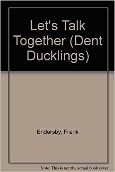 Let's Talk Together (Dent Duckling Series)