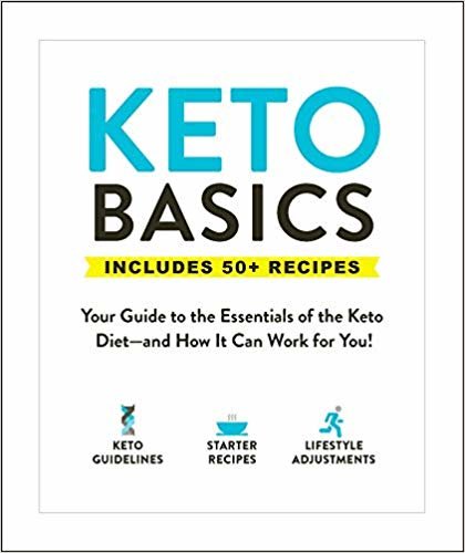 Keto Basics: Your Guide to the Essentials of the Keto Diet-and How It Can Work for You! indir