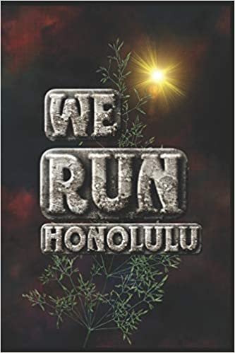 We Run Honolulu: Half Marathon Training Diary (Run This City, Band 22) indir