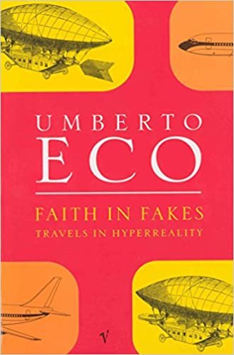 Faith In Fakes: Travels in Hyperreality