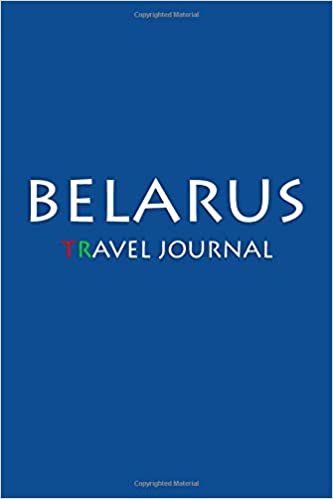 Travel Journal Belarus: Notebook Journal Diary, Travel Log Book, 100 Blank Lined Pages, Perfect For Trip, High Quality Plannera