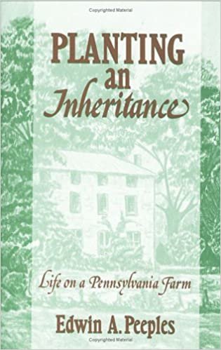 Planting an Inheritance: Life on a Pennsylvania Farm